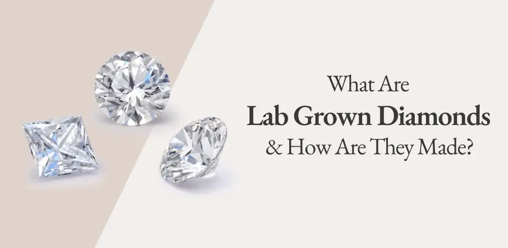 What Are Lab Grown Diamonds
