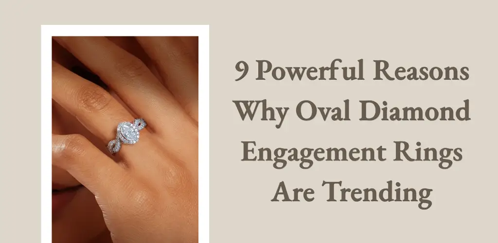 Oval Diamond Engagement Rings