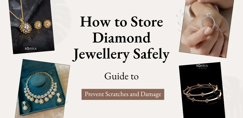 How to Store Diamond Jewellery Safely